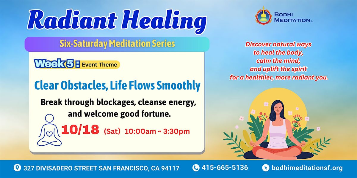 Radiant Healing: Week 5 – Clear Obstacles, Life Flows Smoothly, 18 October | Event in San Francisco | AllEvents