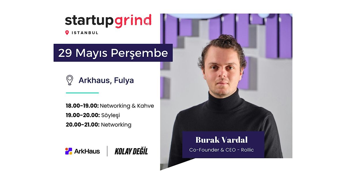 Startup Grind Hosts Burak Vardal (Rollic), 29 May | Event in Istanbul | AllEvents