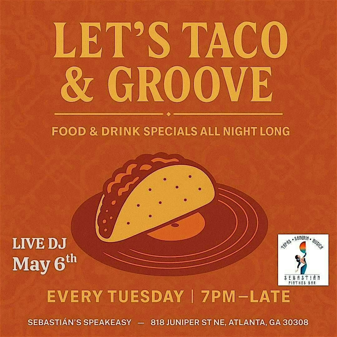 Let’s Taco & Groove: Tacos, Tunes, and Timeless Grooves! | Event in Atlanta | AllEvents