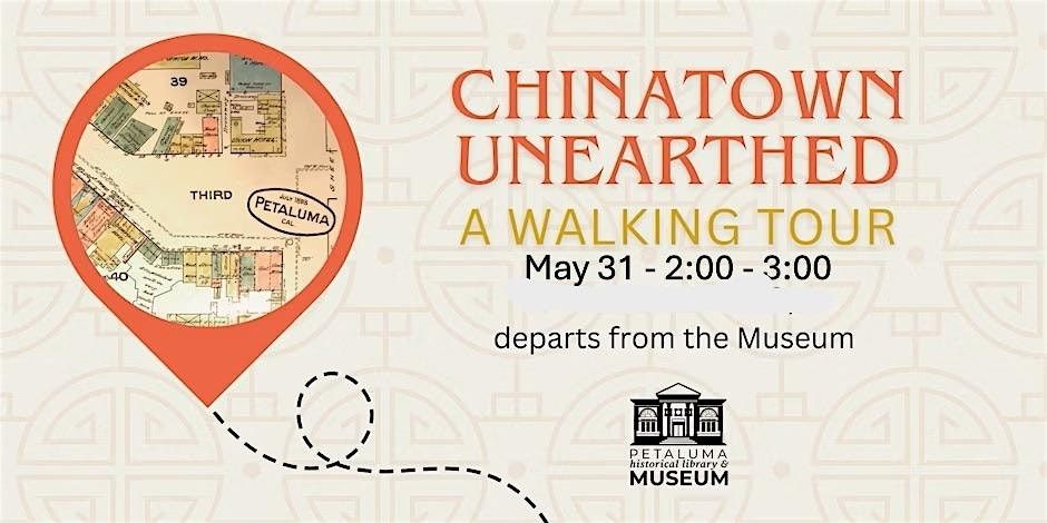 Chinatown Unearthed: A Walking Tour - May 31, 31 May | Event in Petaluma | AllEvents