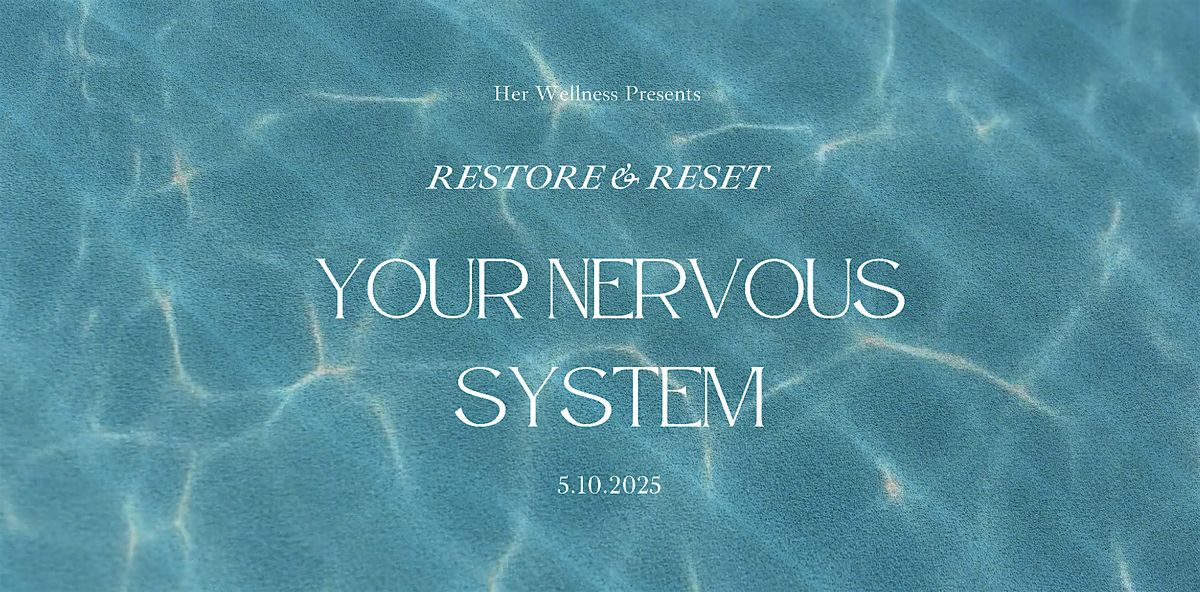 Her Wellness Restore & Reset your Nervous System, 5 October | Event in Narre Warren | AllEvents