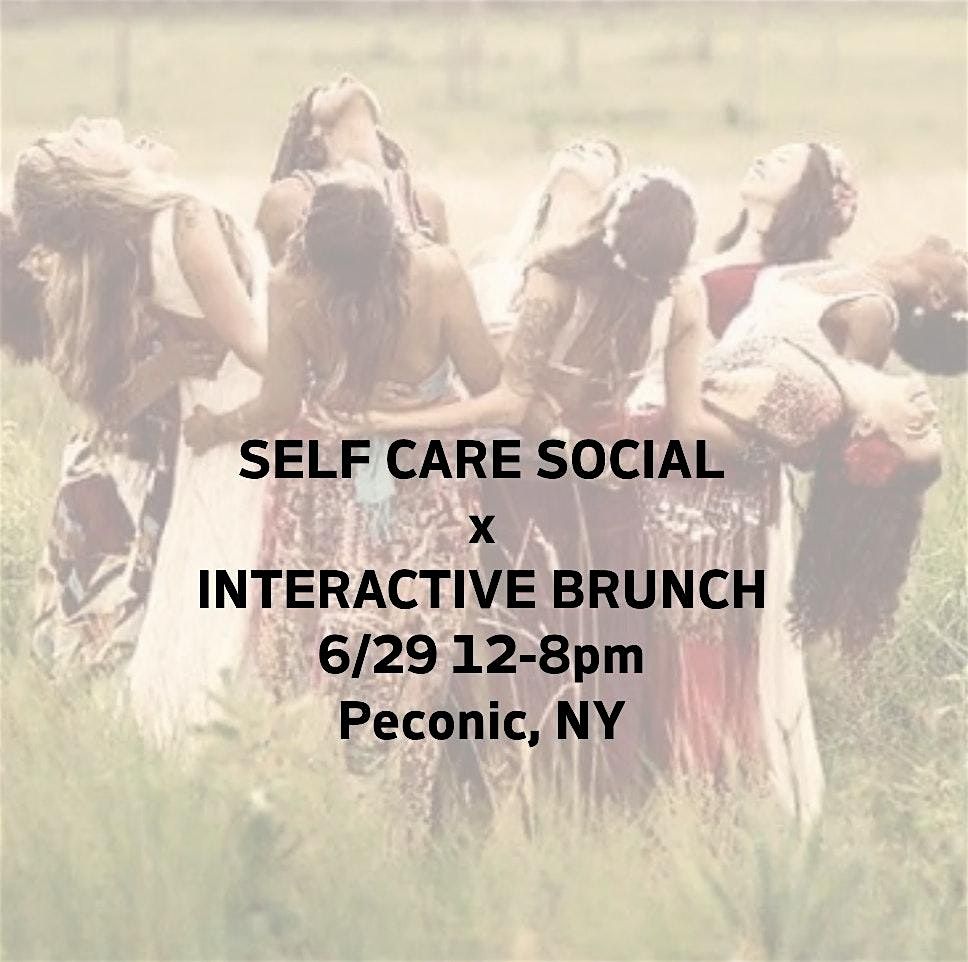 SELF CARE SOCIAL X INTERACTIVE BRUNCH | Event in Peconic | AllEvents
