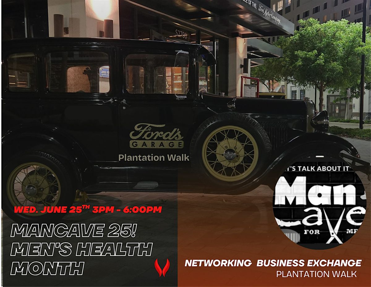 3rd Annual ManCave Men's Health Month Networking Event, 25 June | Event in Plantation | AllEvents