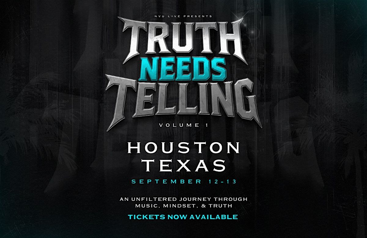 Truth Needs Telling: 2-Day Wealth & Business Education Tour – HOUSTON, TX, 12 September | AllEvents