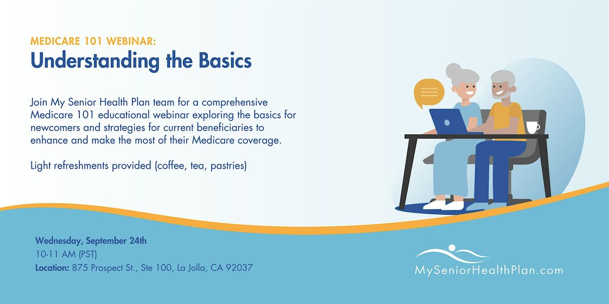 Medicare 101: Understanding the Basics - In Person (La Jolla), 24 September | Event in San Diego | AllEvents