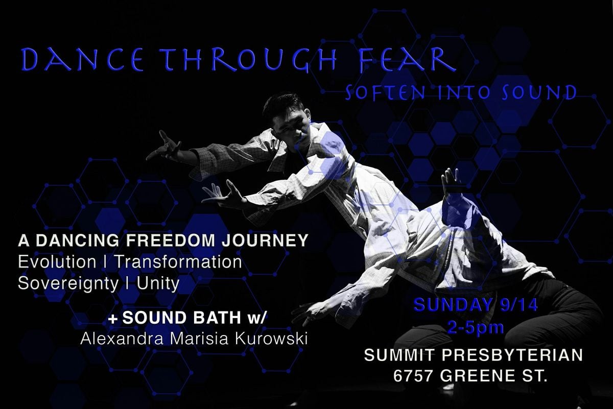 Dance Through Fear + Soften into Sound, 14 September | Event in Philadelphia | AllEvents