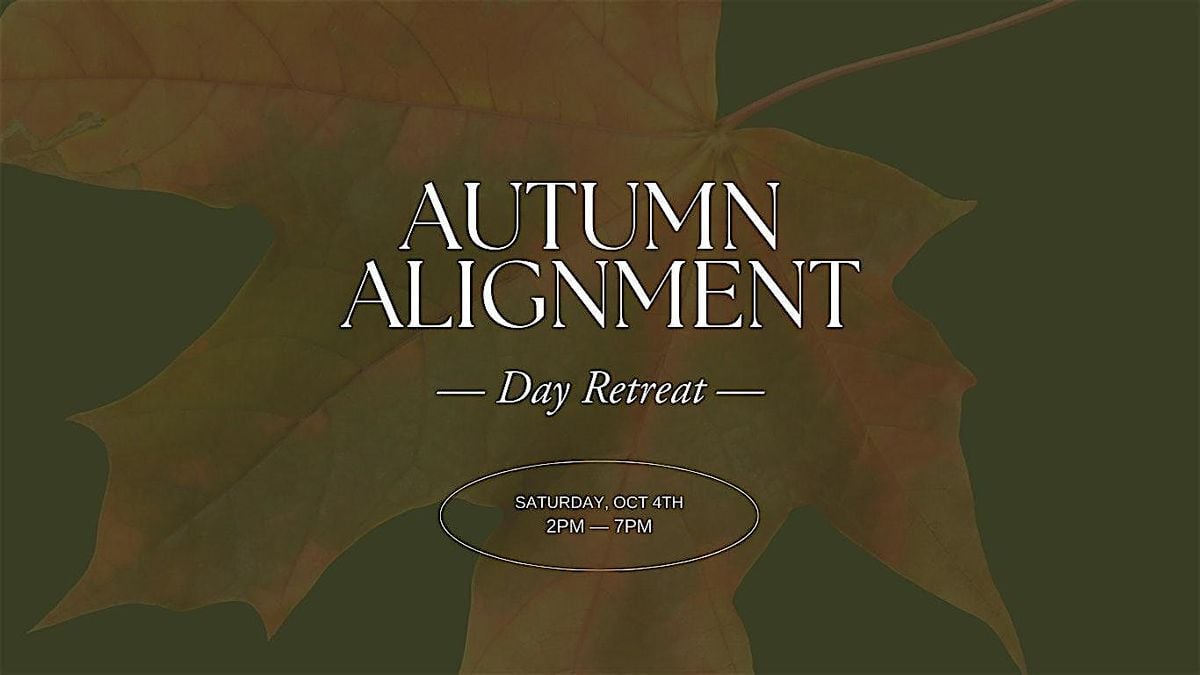 Autumn Alignment Day Retreat, 4 October | Event in Costa Mesa | AllEvents