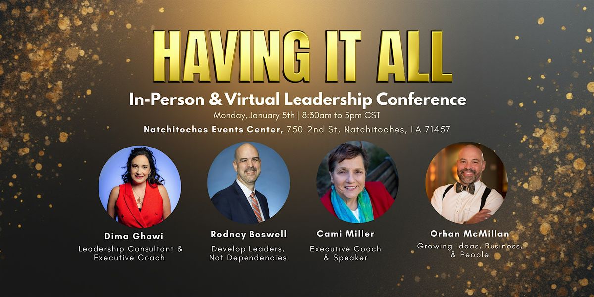 Having it all...leading yourself, your team and your company - In Person, 5 January | Event in Natchitoches