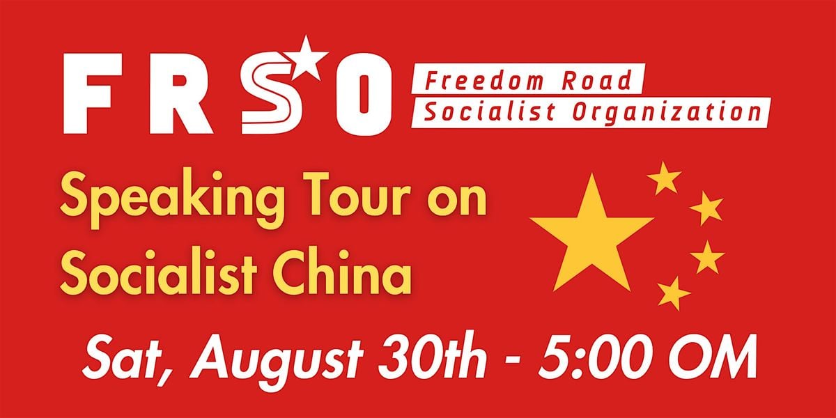 Discussion on Lessons Learned From Socialist China with FRSO, 30 August | Event in Dallas | AllEvents