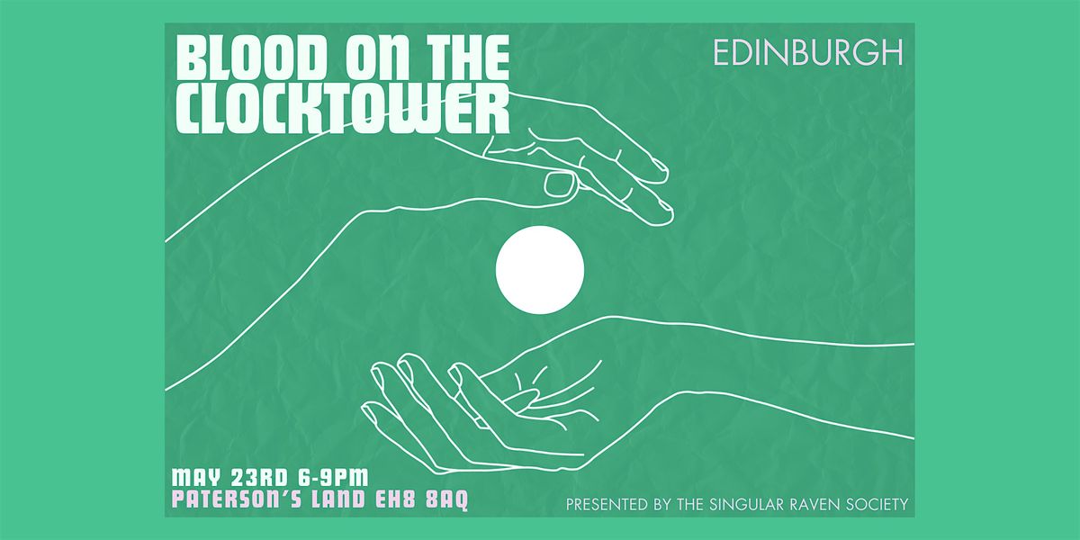 Blood on the Clocktower - Edinburgh, 23 May | Event in Edinburgh | AllEvents