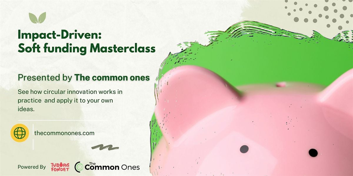 Impact Driven: Soft funding Master Class, 21 August | Event in Copenhagen  | AllEvents