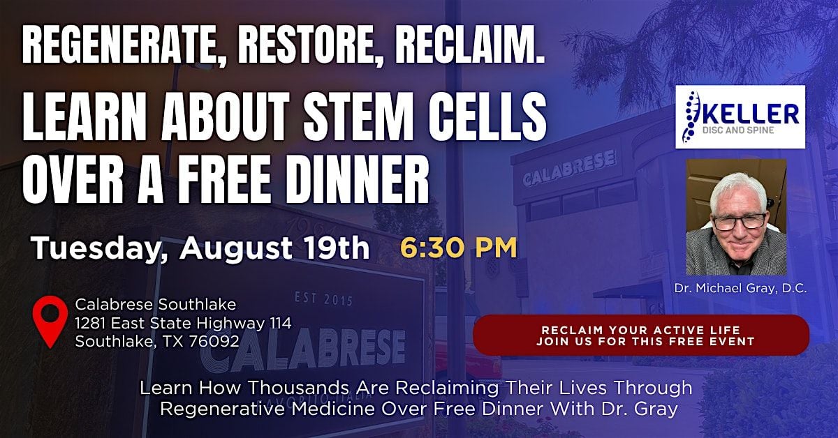 Dr. Gray Is Buying You Dinner To Learn About New Stem Cell Therapies, 19 August | Event in Southlake | AllEvents
