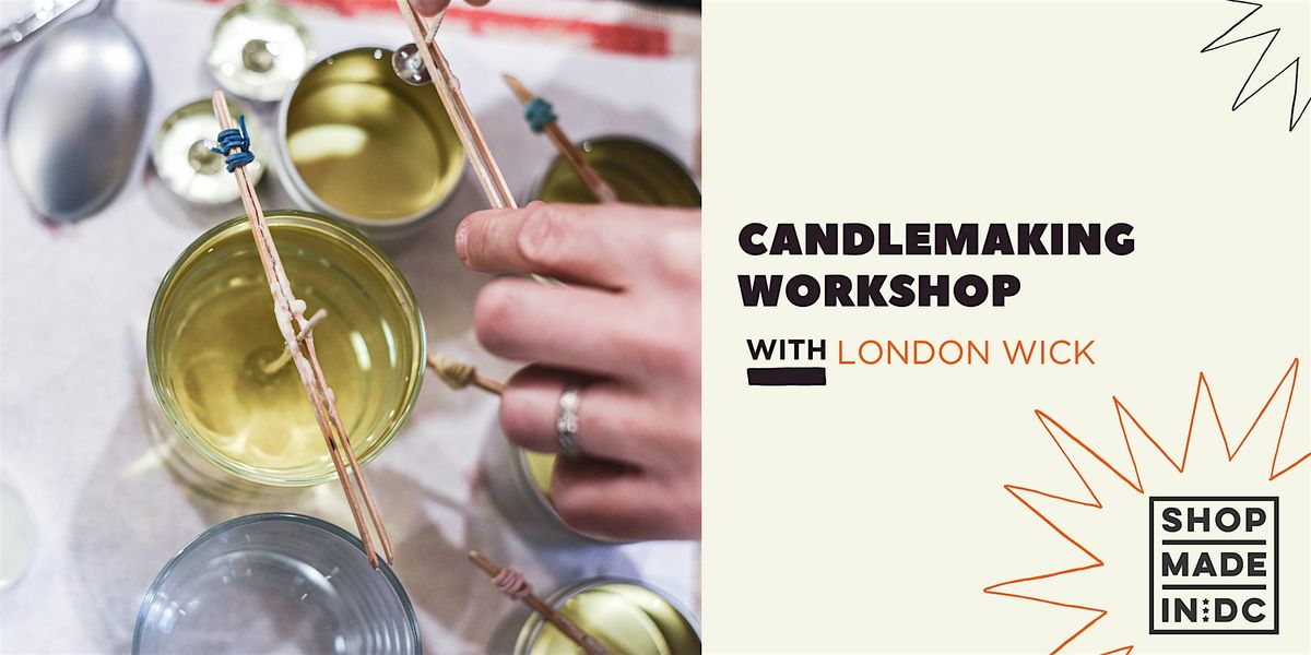 Candlemaking w/ London Wick, 7 June | Event in Washington | AllEvents