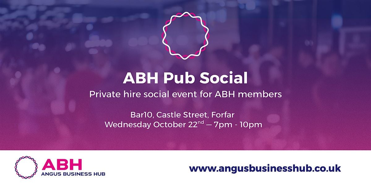 Angus Business Hub - Group Social Event - Forfar, 22 October | Event in Forfar | AllEvents