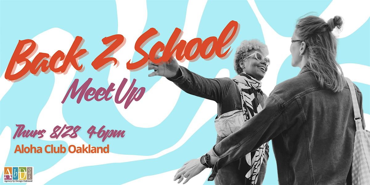 Back-to-School Educator Meet Up, 28 August | Event in Oakland | AllEvents