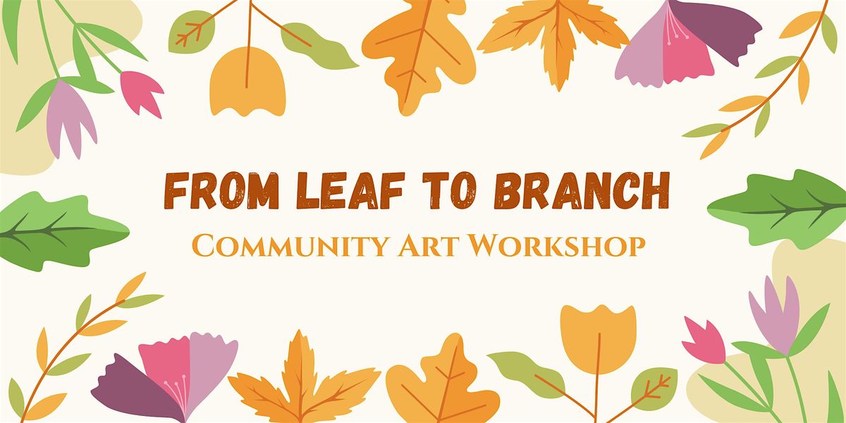 Art Workshop: From Leaf to Branch, 25 October | Event in Bradford West Gwillimbury | AllEvents