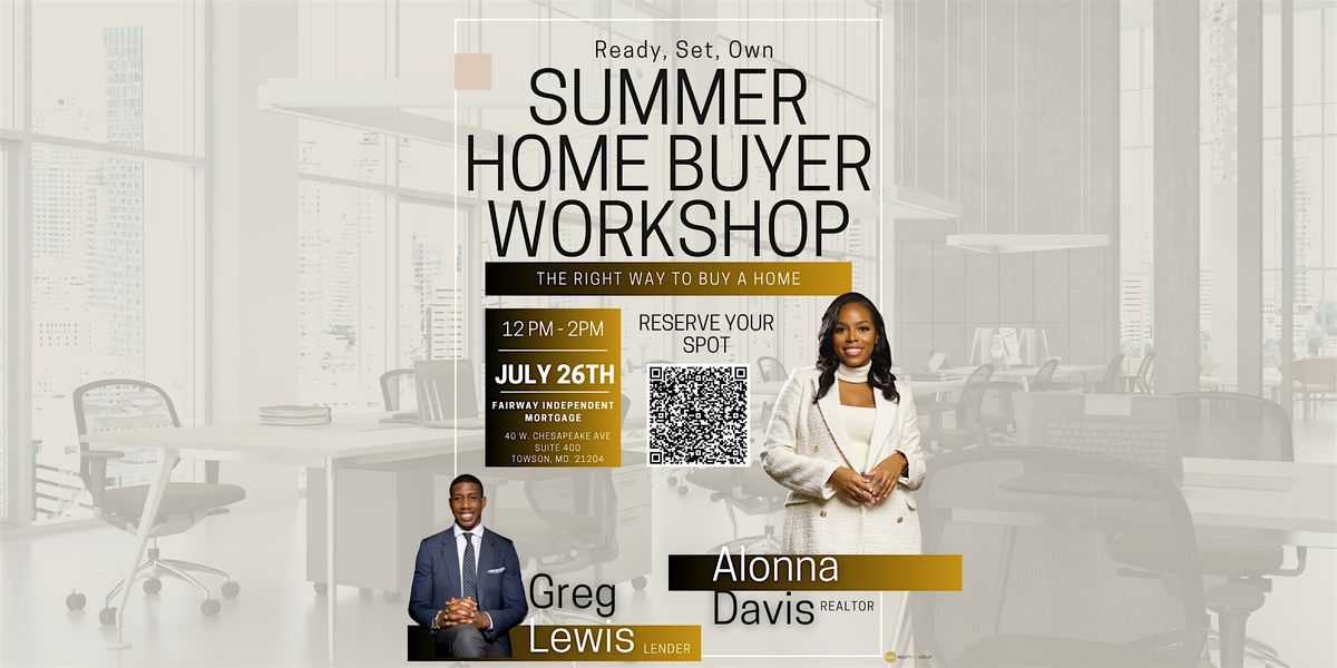 Ready, Set, Own: Summer Homebuyer Workshop | Event in Towson | AllEvents