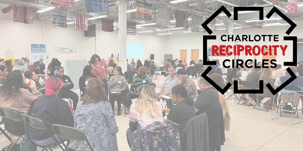 2025 Charlotte Reciprocity Circles #3, 12 July | Event in Charlotte | AllEvents