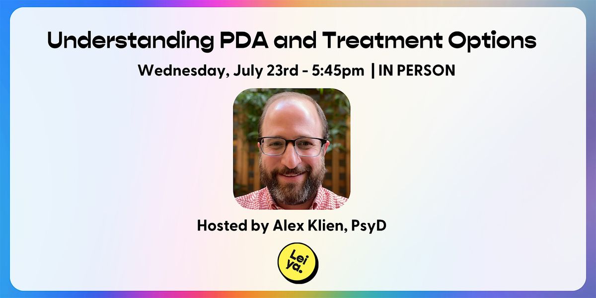 Understanding PDA & Treatment Options, 23 July | Event in Berkeley | AllEvents