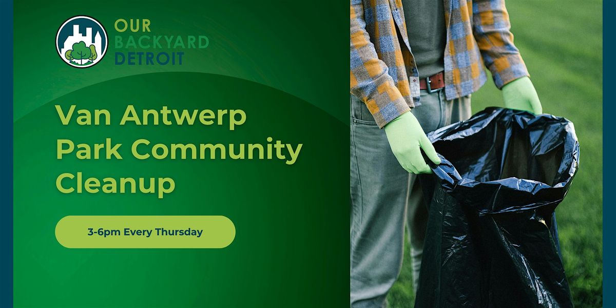 Cleanup Programs in the Park at Van Antwerp Park, 21 August | Event in Detroit | AllEvents