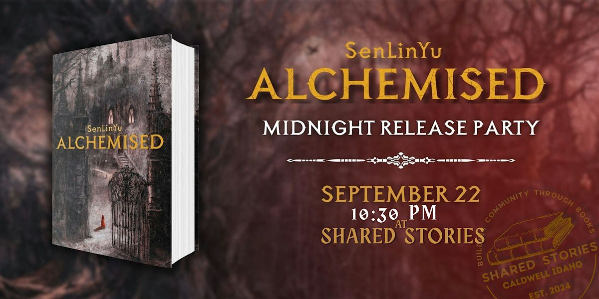 ALCHEMISED Midnight Release Party, 22 September | Event in Caldwell | AllEvents