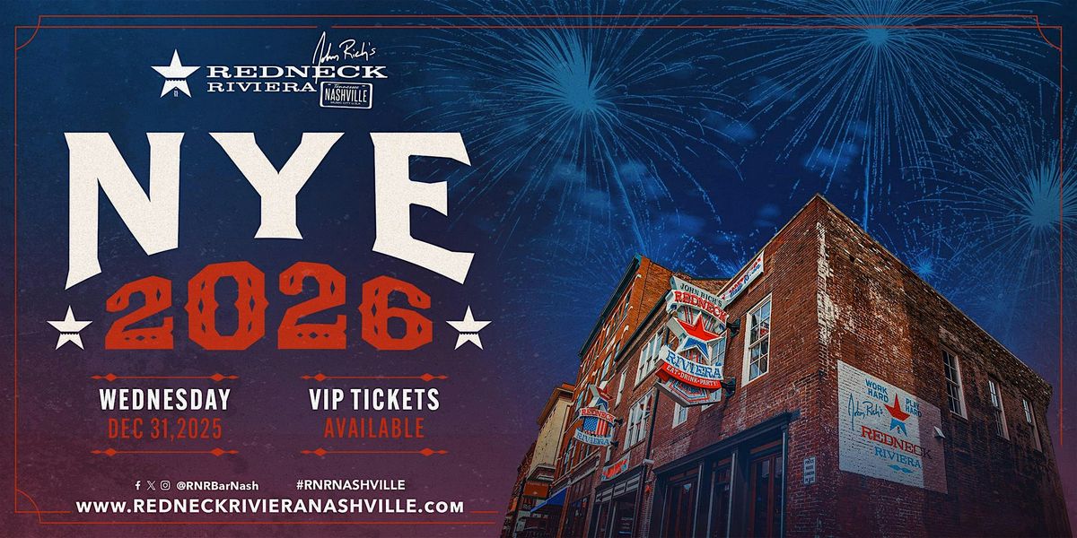 Redneck Riviera's New Year's Eve Bash on Broadway!, 31 December | Event in Nashville | AllEvents