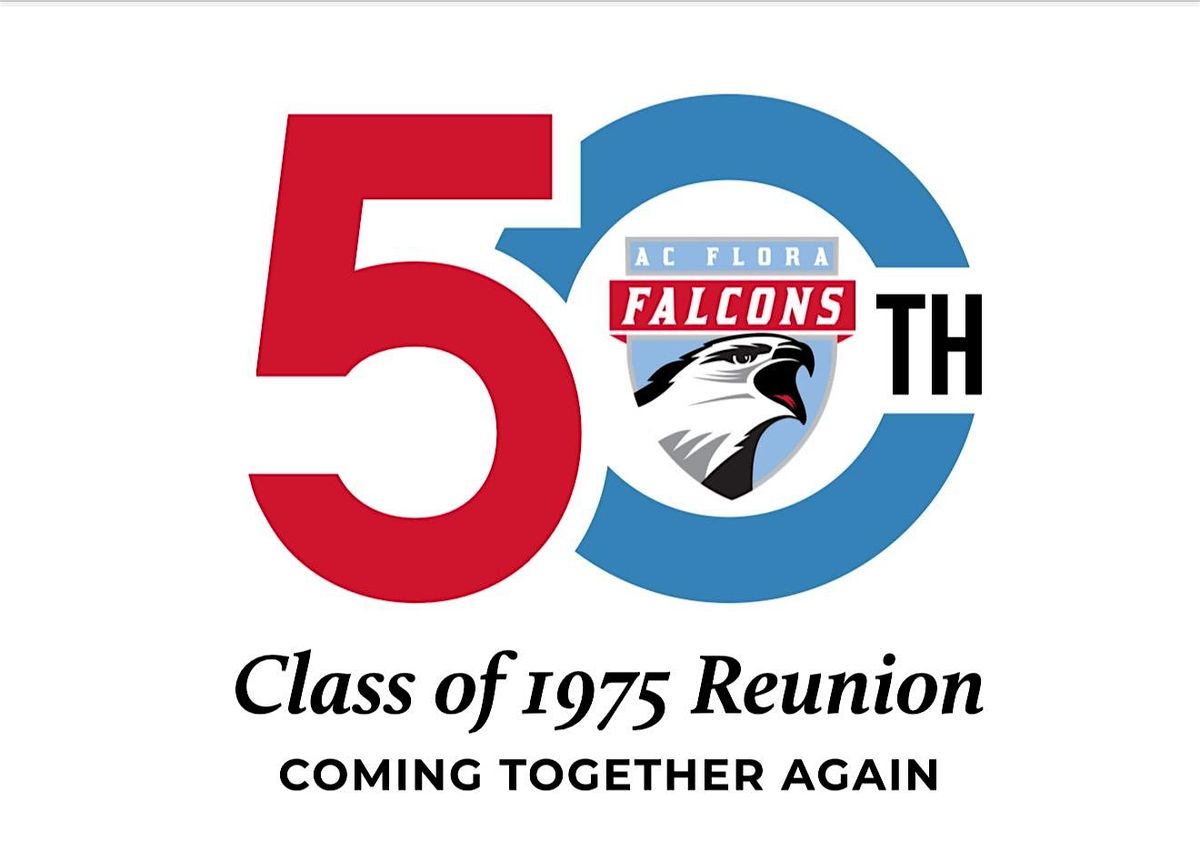 A.C. Flora Class of 1975 50th Class Reunion, 22 August to 23 August ...
