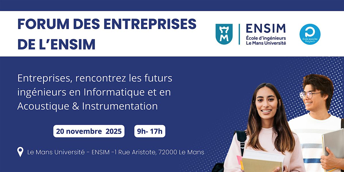 Forum des Entreprises de l'ENSIM #2025, 20 November | Event in Le Mans | AllEvents