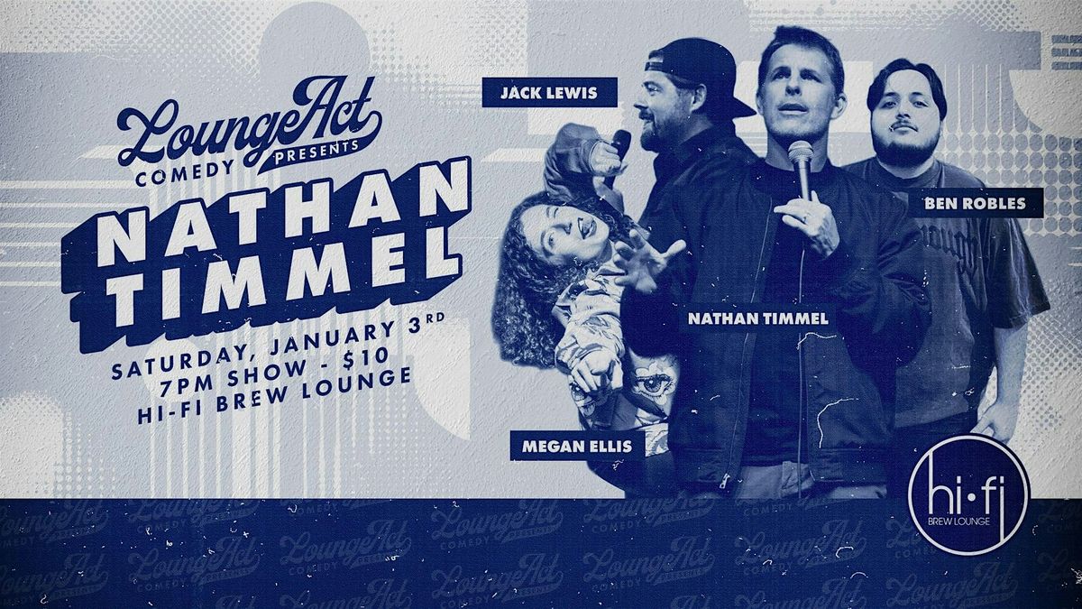 Lounge Act Comedy Presents: Nathan Timmel at Hi-Fi!, 3 January | Event in West Des Moines | AllEvents