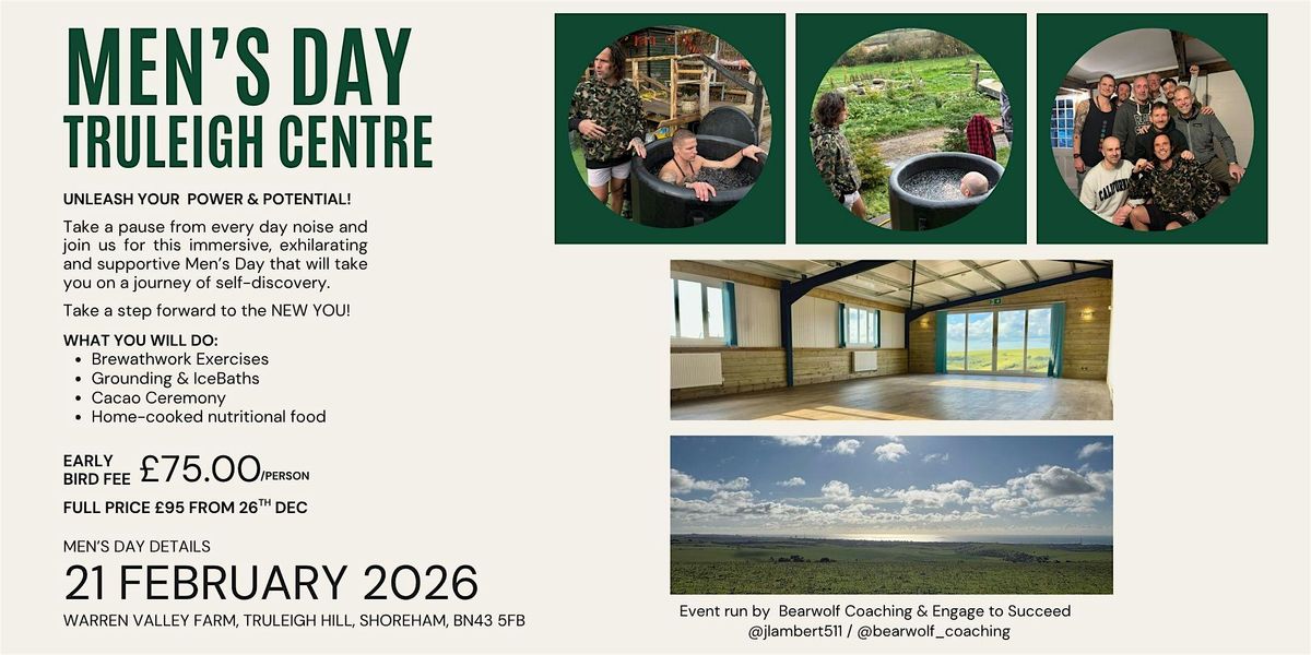 Men's Day at Truleigh Centre - A day for MEN to Let GO & ReConnect, 21 February | Event in Shoreham-by-Sea