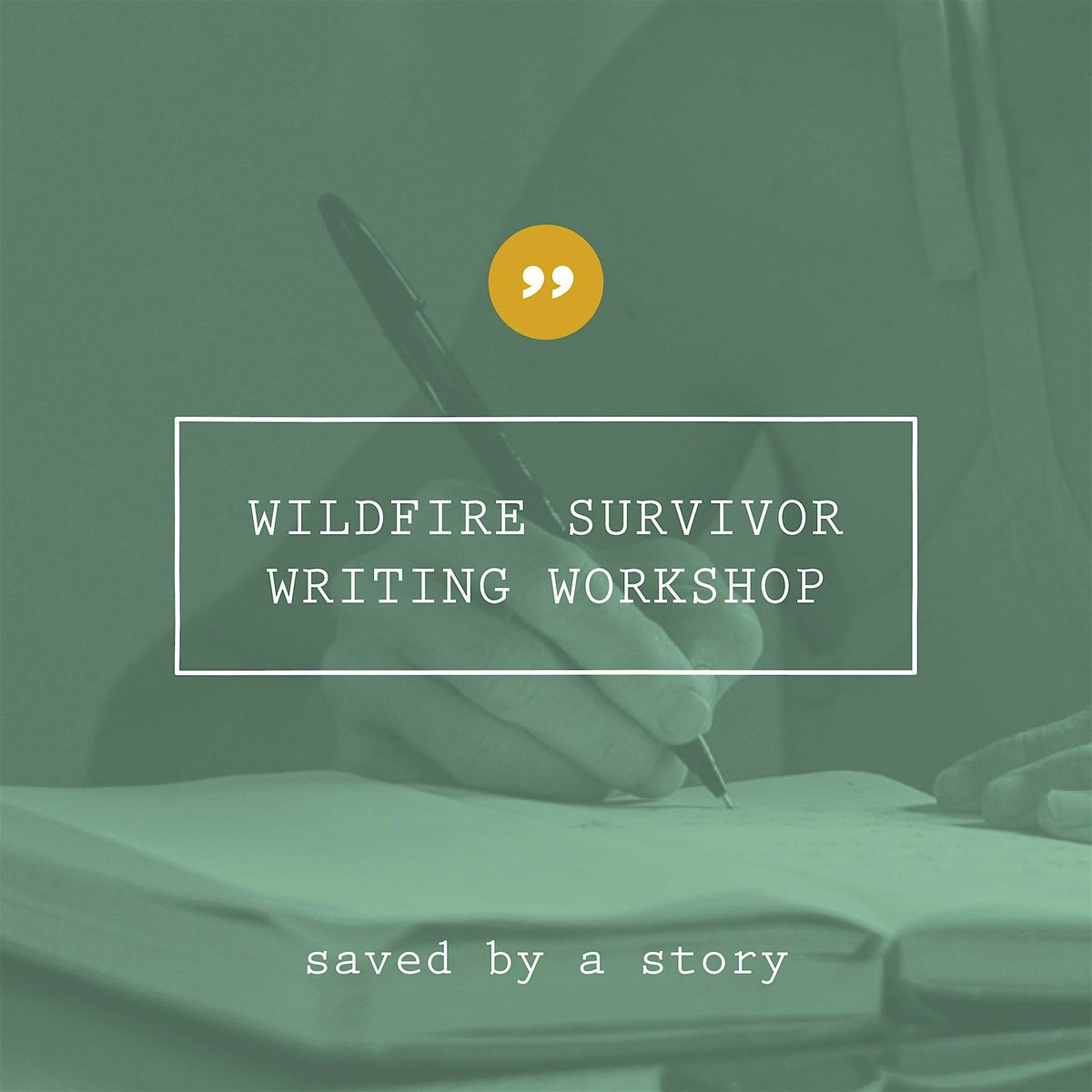 Saved by a Story–Wildfire Survivor Writing Workshop, 26 July | Event in Culver City | AllEvents