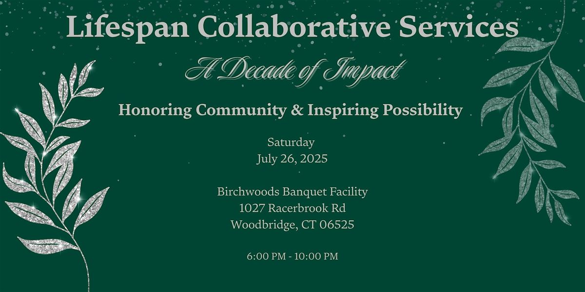 Lifespan Collaborative Services: 10th Anniversary Gala, 26 July | Event in Woodbridge | AllEvents