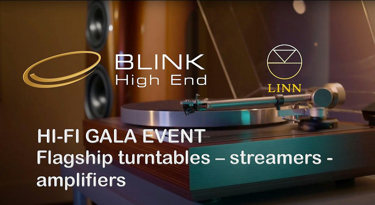 Hi-Fi Gala - Linn flagship audio products at Blink High End, 11 September | Event in Cambridge | AllEvents