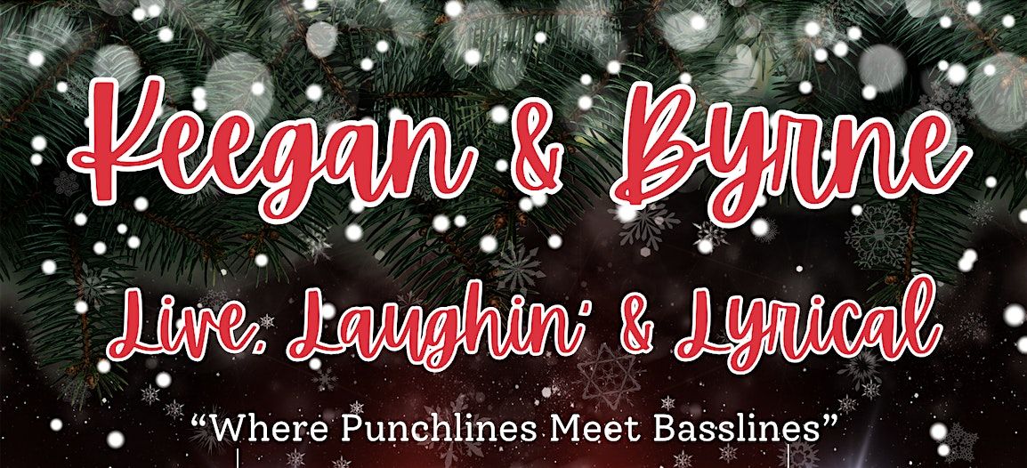 Keegan & Byrne - Live, Laughin' & Lyrical, 4 December | Event in New York | AllEvents
