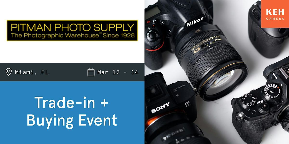 Sell your camera gear (free event- no ticket needed) at Pitman Photo Supply, 12 March | Event in Miami | AllEvents