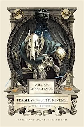 William Shakespeare's Tragedy of the Sith's Revenge, 19 June | Event in West Melbourne | AllEvents