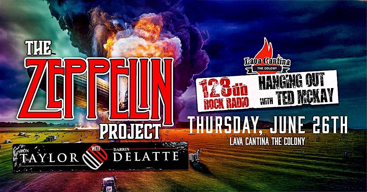 128db Rock Radio - The Zeppelin Project-Zeppelin Tribute w/ Taylor-DeLatte, 26 June | Event in The Colony