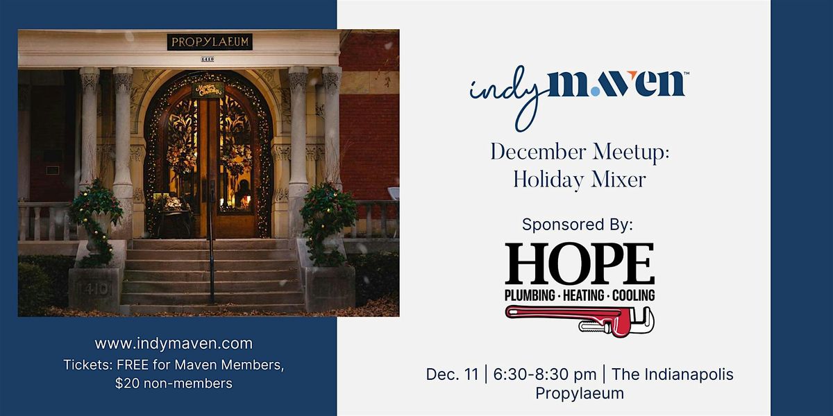 Indy Maven December Meetup | Holiday Mixer at The Propylaeum, 11 December | Event in Indianapolis | AllEvents