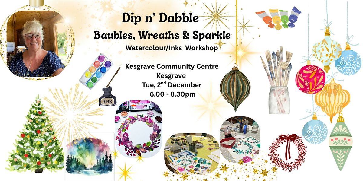 Dip n’ Dabble - Watercolour/Inks workshop - “Baubles, wreaths, & sparkles”, 2 December | AllEvents