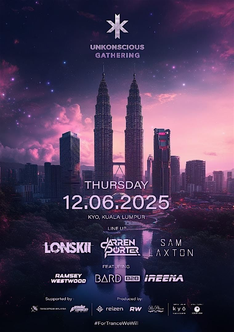 UnKonscious Gathering MY Presented by TranceFrom Malaysia, 12 June | Event in Kuala Lumpur | AllEvents
