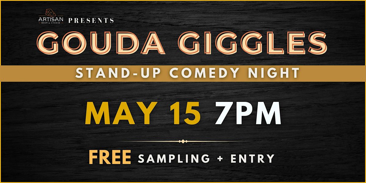 Gouda Giggles: Stand-up Comedy Showcase at Artisan, 15 May | Event in Rolesville | AllEvents
