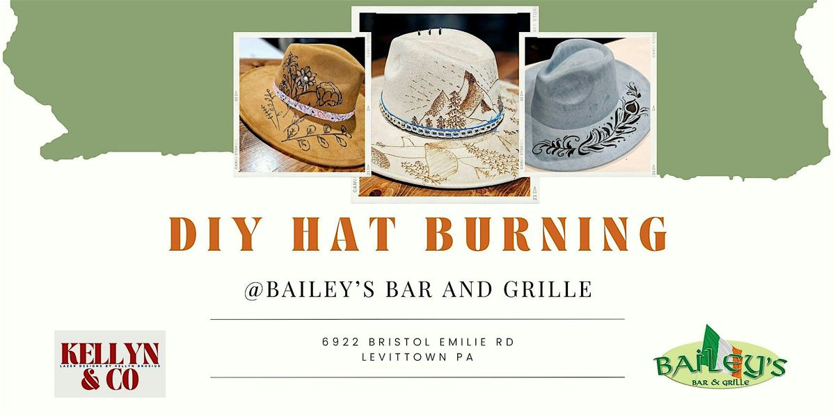 DIY Pyrography Hat Burning At Bailey's Bar & Grille, 6 August | Event in Levittown | AllEvents