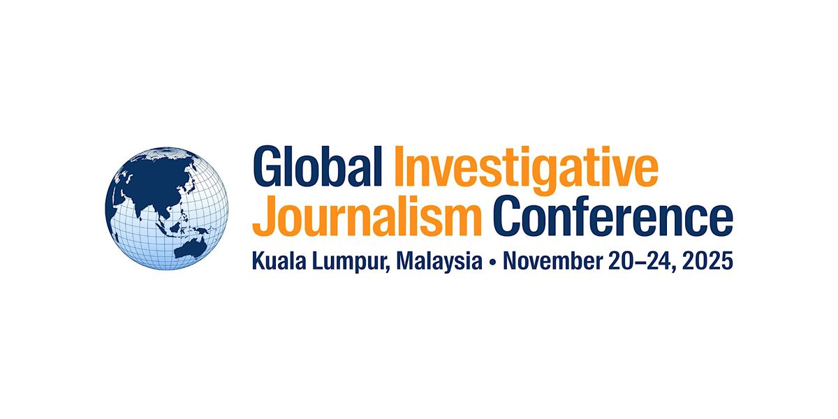 Global Investigative Journalism Conference (#GIJC25), Nov. 20-24, 20 November | Event in Kuala Lumpur | AllEvents