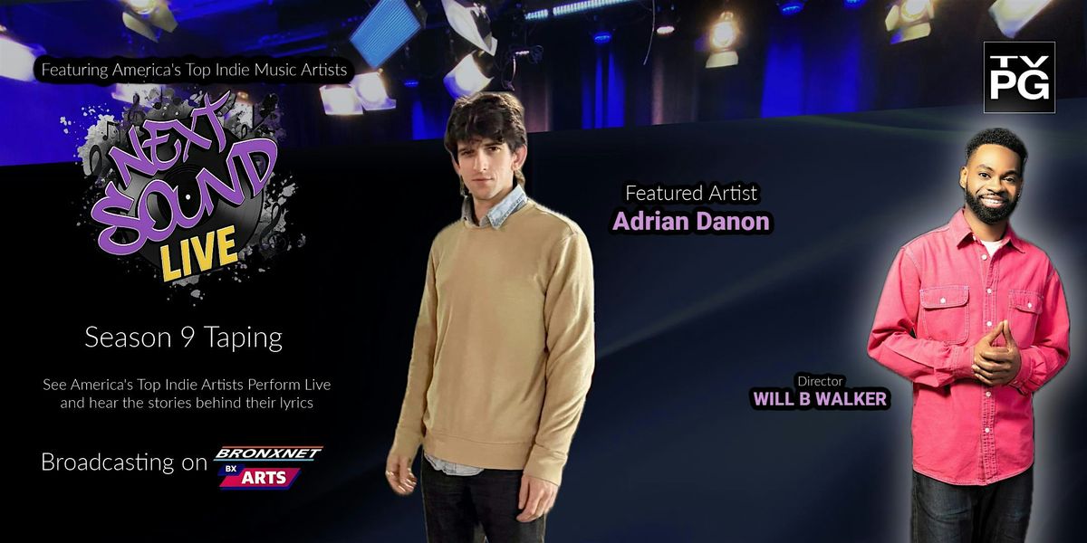 Next Sound Live Season 9 TV Taping, 4 October | Event in The Bronx | AllEvents