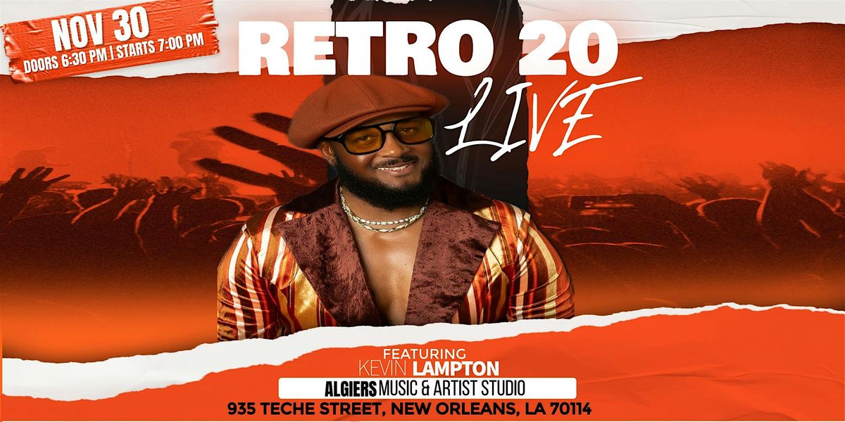Retro 20 LIVE feat. Kevin Lampton, 30 November | Event in New Orleans | AllEvents