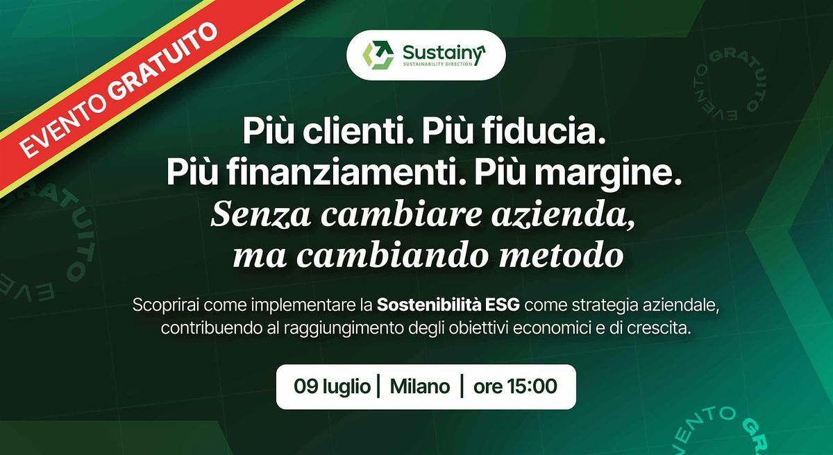 Più clienti. Più fiducia. Più margine. Senza cambiare azienda, ma metodo, 9 July | Event in Cinisello Balsamo