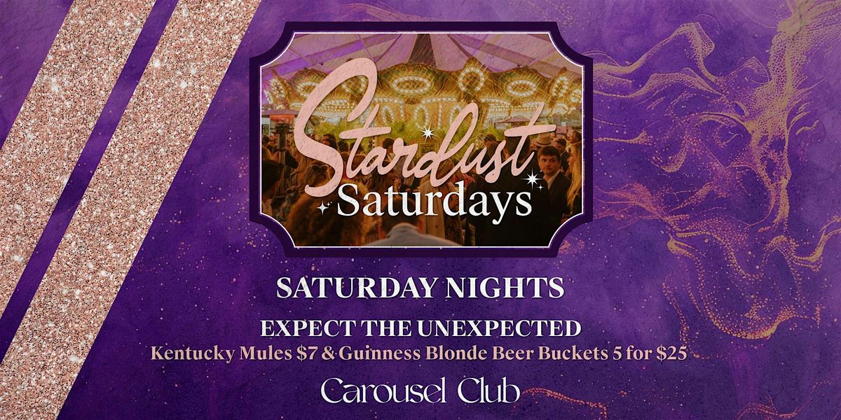 Stardust Saturdays at Carousel Club | Event in Hallandale Beach | AllEvents