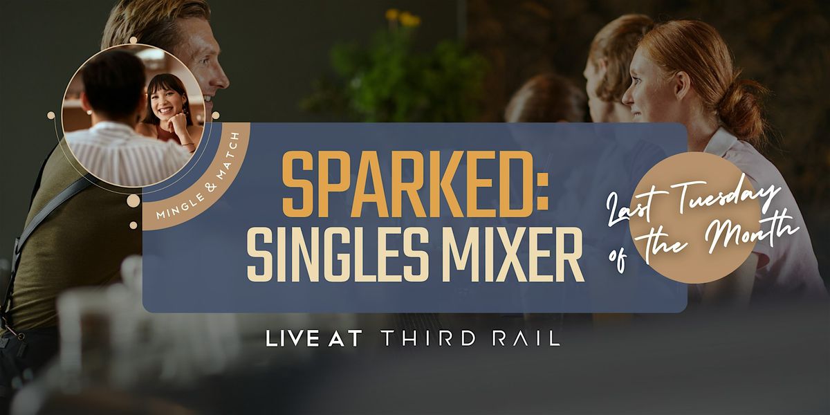 Sparked: Singles Mixer, 29 July | Event in Grapevine | AllEvents