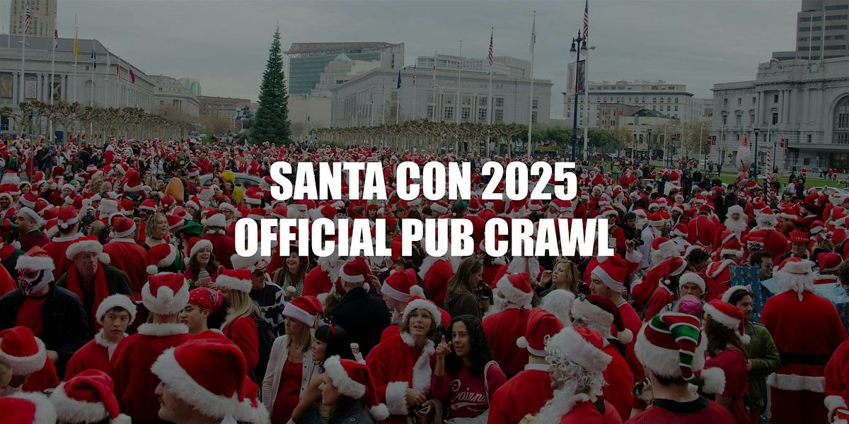 Official Santa Con San Francisco Pub Crawl 2025