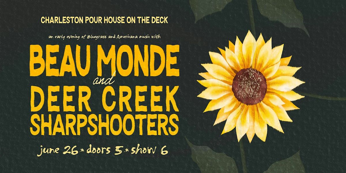 Beau Monde + Deer Creek Sharp Shooters, 26 June | Event in Charleston | AllEvents